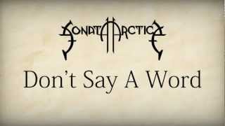 Sonata Arctica  Dont Say A Word HD w Lyrics [upl. by Anerom]