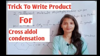 Trick to write product for  Cross aldol condensation reaction class 12 [upl. by Arihsak168]