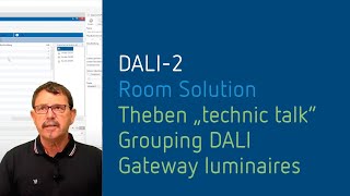 🇬🇧  DALI2 Room Solution  Theben quottechnic talkquot  Grouping DALI Gateway luminaires [upl. by Gothart]