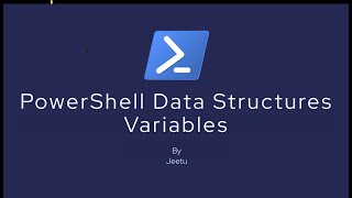 2 PowerShell Data Structures Variables [upl. by Nodarse]