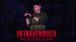 Intravenous 2 Mercenarism OST  Bobs Corporate Front Stealth [upl. by Francklyn285]