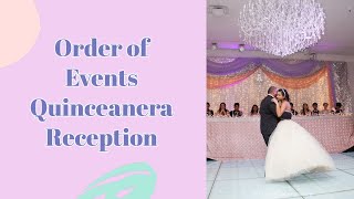 Order of Events Quinceanera Reception [upl. by Eet]