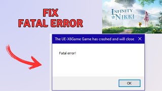 How to Fix Fatal error in Infinity Nikki [upl. by Adiel]