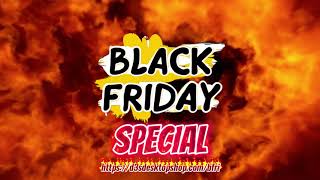 Black Friday Special [upl. by Iahc]