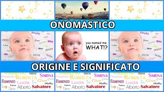 Onomastico  origine e significato [upl. by Ytineres]