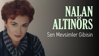 Nalan Altınörs  Sen Mevsimler Gibisin Official Audio [upl. by Marge901]