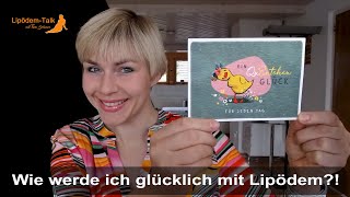 Wie werde ich glücklich mit Lipödem [upl. by Eirased]