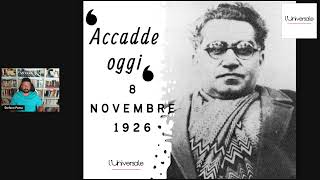 Accadde oggi 8 novembre 1926 Larresto di Antonio Gramsci [upl. by Petronia]