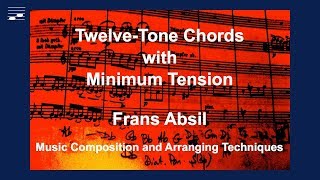 Twelvetone Chords with Minimum Tension [upl. by Akselaw]