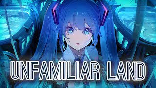 Nightcore  Unfamiliar Land Lyrics Fregibot amp Hatsune Miku [upl. by Sreip]