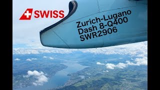 Flight Report ZurichLugano Swiss Dash 8Q400 Economy [upl. by Nomra]