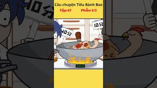 Những câu chuyện của tiểu bánh bao đáng yêu tập 67 phần 12 hoathinh tieubanhbao haihuoc [upl. by Garlanda392]