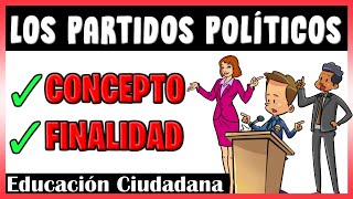 ✅ Los PARTIDOS POLÍTICOS  ¿QUÉ es y CUÁL es la FUNCIÓN de un PARTIDO POLÍTICO  Para SECUNDARIA [upl. by Emmalynne]