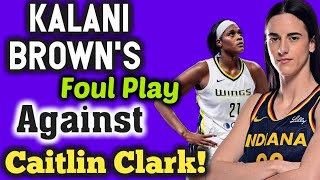 WNBA Caitlin Clark Of Indiana Fever Was Subjected To A Rough Foul By Kalani Brown Of Dallas Wings [upl. by Llertrac]