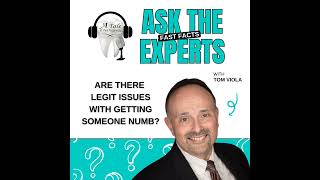 Are There Legit Issues with Getting Someone Numb Ask The Expert with Tom Viola [upl. by Moureaux]