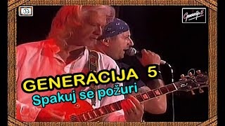 GENERACIJA 5  Spakuj se požuri  Live 2008  HD Remaster  2024 [upl. by Leavelle]