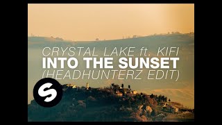 Crystal Lake ft Kifi  Into The Sunset Headhunterz Edit [upl. by Narak791]