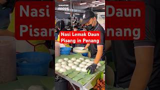 Nasi Lemak Daun Pisang in Penang 🔥 [upl. by Dot604]