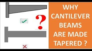 Why cantilever beams are made tapered  Civil Engineer tips [upl. by Gar126]