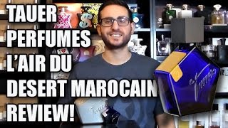 Lair Du Desert Marocain by Tauer Perfumes Fragrance  Cologne Review [upl. by Lalise]