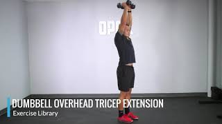 Dumbbell Overhead Tricep Extension  OPEX Exercise Library [upl. by Maher840]