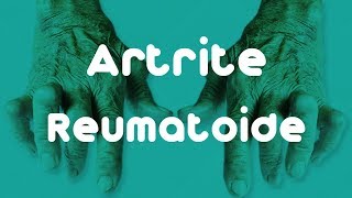 CONHEÇA MAIS SOBRE A ARTRITE REUMATOIDE  Reumatocare [upl. by Cobby]