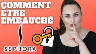 COMMENT DEVENIR VENDEUSE SEPHORA  LES SECRETS DE LEMBAUCHE [upl. by Eelyak]