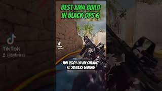 THE BEST XM4 BUILD IN BO6 shorts blackops6 xm4 callofduty [upl. by Idzik]