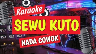 SEWU KUTO KARAOKE  NADA COWOK  KRONCONG  DIDI KEMPOT [upl. by Schecter577]