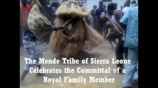 Mende Secret Poro Society of Sierra Leone  Burial Ceremony of Albert Kanneh Jambai [upl. by Nnalyrehs204]