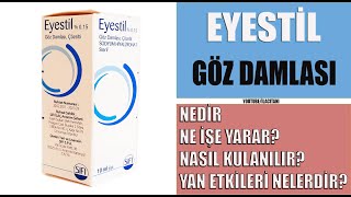 EYESTİL Göz Damlası Sesli Prospektüsü  Nedir Nasıl Kullanılır Yan Etkileri Nelerdir [upl. by Zealand703]