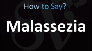 How to Pronounce Malassezia Correctly [upl. by Suiratnod922]