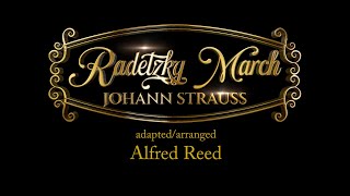 Radetzky March – Johann Strauss adaptedarranged Alfred Reed [upl. by Maillliw]