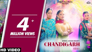 Anmol Gagan Maan  CHANDIGARH Full Video [upl. by Nnayllas]