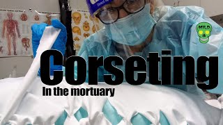 Using corseting in the mortuary [upl. by Domella]