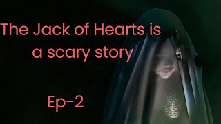 The Jack of Hearts is a scary story  English horror story foryoupage horrorstories story [upl. by Aleinad]