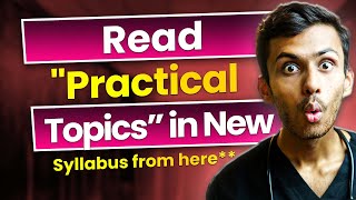 NEET 2024  How to Read quotPractical Topicsquot of New Syllabus [upl. by Niatirb408]