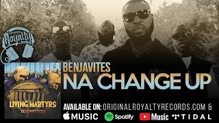 Original Royalty Recordings Presents NAH CHANGE UP by THE BENJAHVITES [upl. by Carolus]