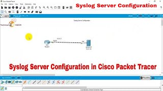 How to Configure Syslog Server in Cisco Packet Tracer  Technical Hakim SyslogConfiguration CCNA [upl. by Nitsyrc]