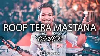 Roop Tera Mastana Remix  DJ AZEX  Cinematic Cover  latest Remix 2021 [upl. by Assiruam]