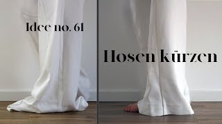 Hose kürzen Nähen für Anfänger Schritt für Schritt I Idee no 61 [upl. by Yrahcaz]