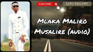 Mlaka Maliro  musalire [upl. by Tattan]