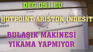 Hotpoint Ariston Indesit Bulaşık Makinesi yıkama yapmıyor [upl. by Naz]