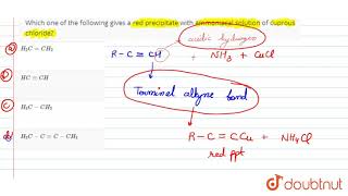 Which one of the following gives a red precipitate with ammoniacal solution of cuprous chloride [upl. by Henry167]