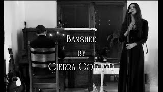 Banshee by Cierra Coloma Live [upl. by Lord889]