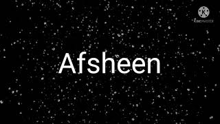 Afsheen Name Status [upl. by Ativla]