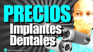 Cuanto CUESTAN los IMPLANTES PRECIO TRATAMIENTOS 💰💲 [upl. by Solita]