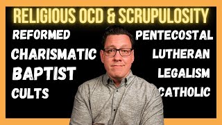 How Certain Christian Denominations Can Influence Religious OCD amp Scrupulosity [upl. by Kennard]