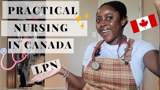 PRACTICAL NURSING IN CANADA🇨🇦 Getting into the LPN program  Tuition  Program Requirements  QnA [upl. by Lj]