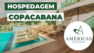 Américas Hotel Copacabana  Nossa hospedagem no RJ [upl. by Fortunato]